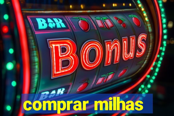 comprar milhas